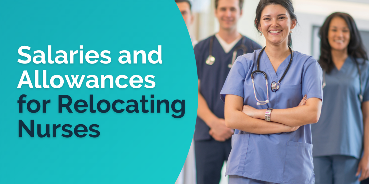 Relocating Nurses: Understanding Salaries and Allowances